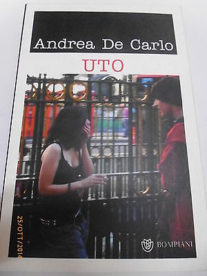 Andrea De Carlo - Uto - Bompiani 2007