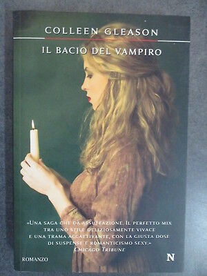 Collen Gleason - Il Bacio Del Vampiro - Newton Compton Editori 2010