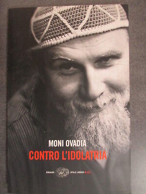 Contro L' Idolatria - Moni Ovadia - Einaudi 2008