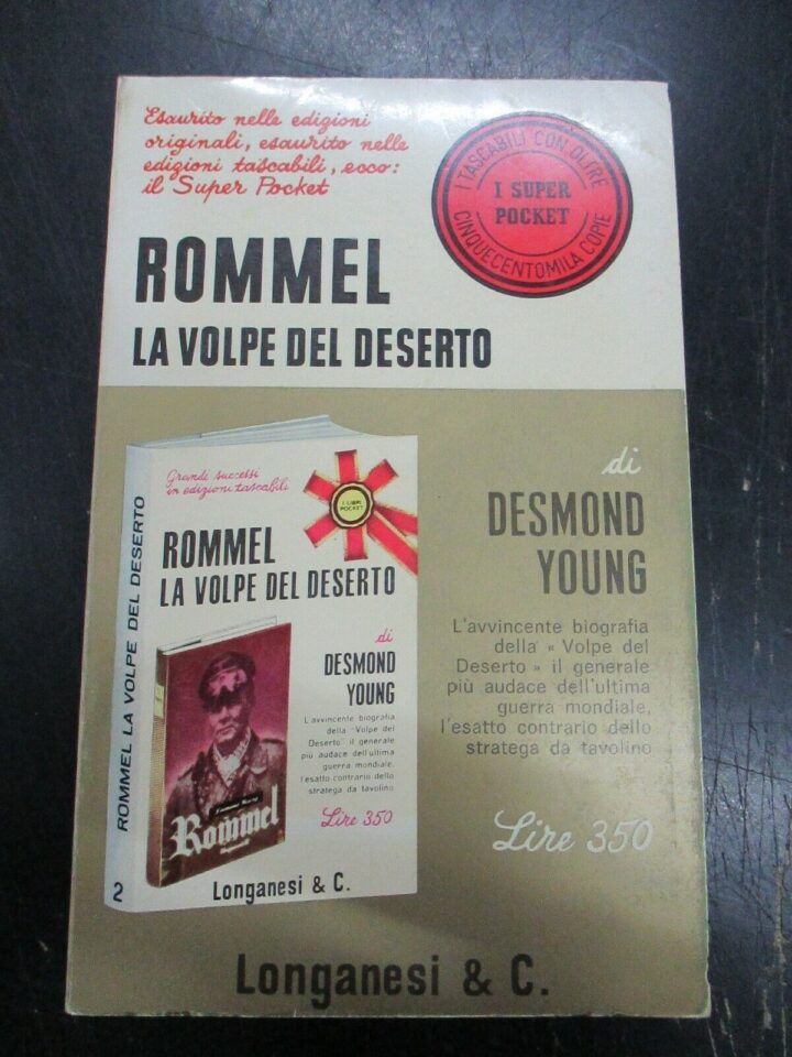 Desmond Young - Rommel La Volpe Del Deserto - Longanesi 1966