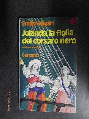 Emilio Salgari - Jolanda, La Figlia Del Corsaro Nero - Ed. Garzanti - 1973