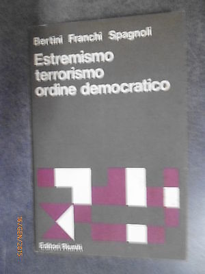 Estremismo Terrorismo Ordine Democratico - Aa.vv. - Ed. Riuniti - 1978