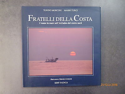 Fratelli Della Costa - T. Mosconi - M. Turci - Ed. Edit - 1994