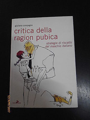 G. Compagno - Critica Della Ragion Publica - Strategie Di Riscatto Del Maschio