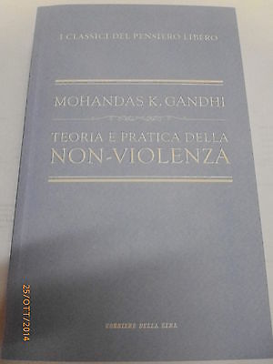 Gandhi - Teoria E Pratica Della Non Violenza - Corriere Della Sera 2010