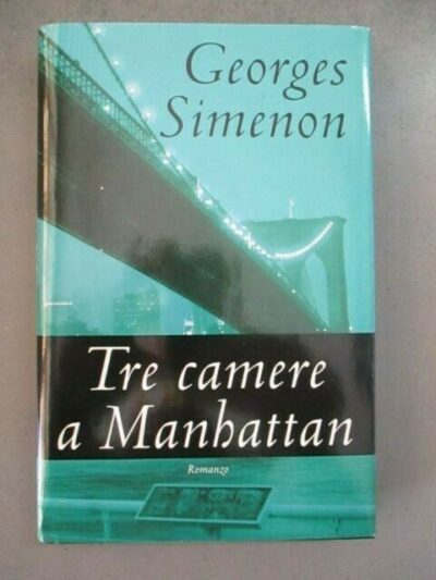 Georges Simenon - Tre Camere A Manhattan - Cde 1998