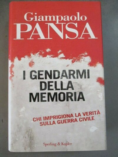 Giampaolo Pansa - I Gendarmi Della Memoria - Sperling 2007