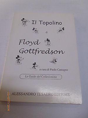 Guide Del Collezionista N° 34 - Il Topolino Di Floyd Gottfredson