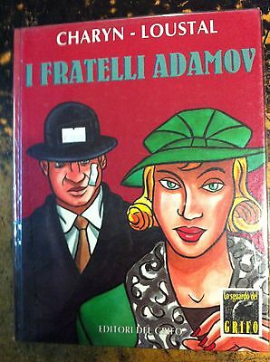 I Fratelli Adamov - Charyn / Loustal - Editori Del Grifo