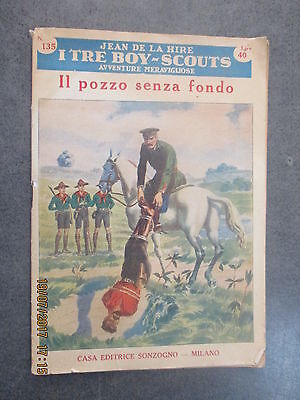 I Tre Boy-scouts N° 135 - Il Pozzo Senza Fondo - 1955 - Ed. Sonzogno