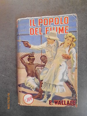 Il Popolo Del Fiume - Edgar Wallace - Ed. Sonzogno - 1955