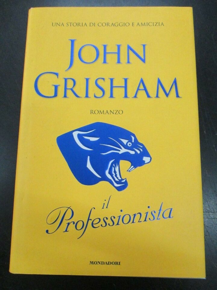 John Grisham - Il Professionista - Ed. Mondadori 2007 - Cartonato