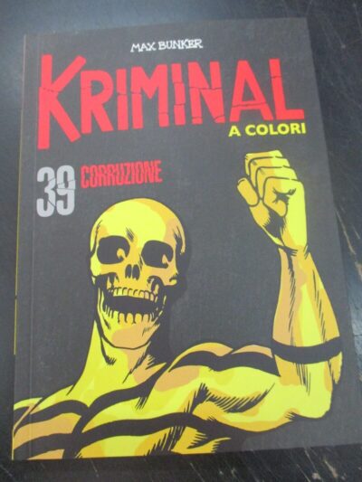 Kriminal A Colori N° 39 + Figurine - Ed. Gazzetta Dello Sport - Magnus & Bunker