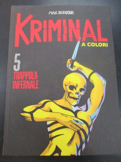 Kriminal A Colori N° 5 + Figurine - Ed. Gazzetta Dello Sport - Magnus & Bunker