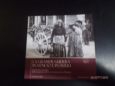 La Grande Guerra In Veneto E Nel Friuli - Vol. 1 - Nuovadimensione 2015