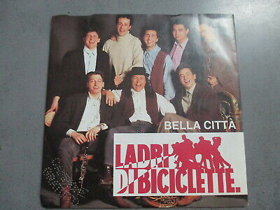 Ladri Di Biciclette - Bella Citta' - 45 Giri 7" Italia