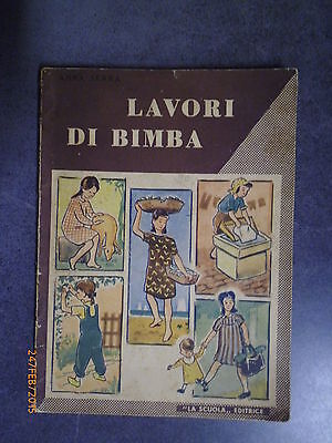 Lavori Di Bimba - Anna Serra - Ed. La Scuola - 1953