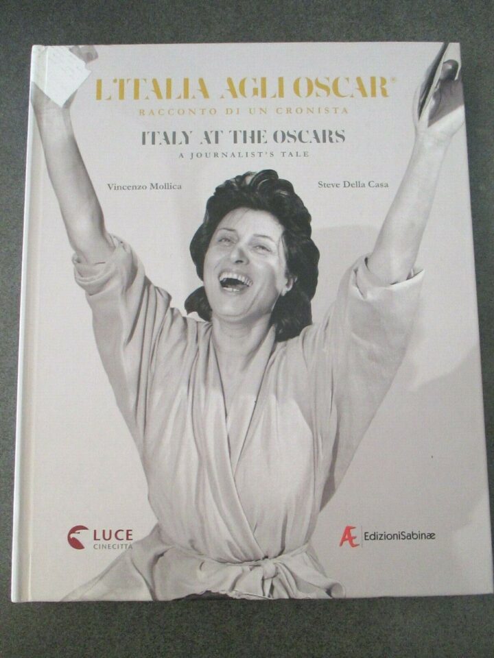 L'italia Agli Oscar Racconto Di Un Cronista - Vincenzo Mollica - Istituto Luce