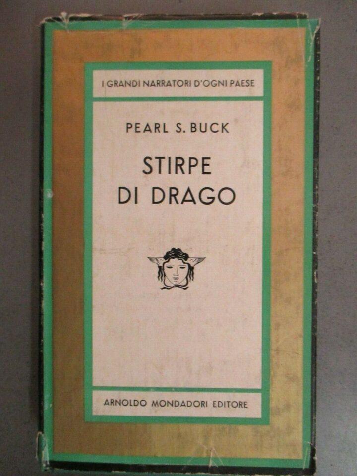 Pearl S. Buck - Stirpe Di Drago - Medusa Mondadori 1963