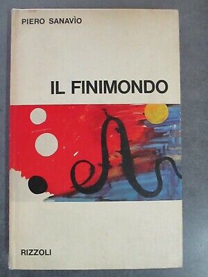 Piero Sanavio - Il Finimondo - Rizzoli 1967