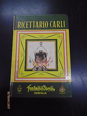 Ricettario Carli - Ed. Fratelli Carli - 1977