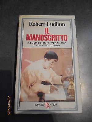 Robert Ludlum - Il Manoscritto - Rizzoli - Offerta!