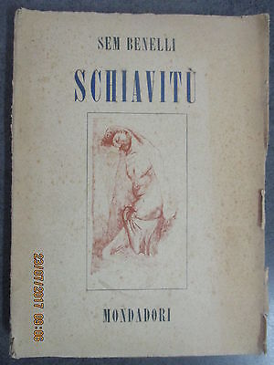 Sam Benelli - Schiavitu' - Mondadori - 1945