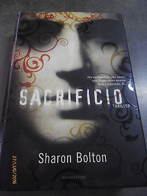 Sharon Bolton - Sacrificio - Mondadori 2008 - Offerta!