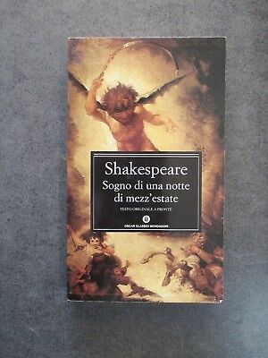 Sogno Di Una Notte Di Mezz'estate - Shakespeare - Ed. Mondadori - 2006