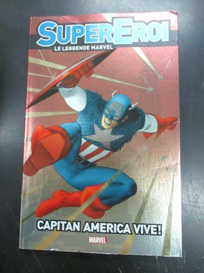 Supereroi Le Leggende Marvel N° 12 - Capitan America Vive!