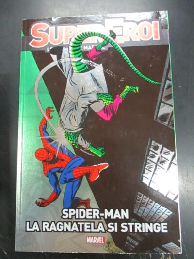 Supereroi Le Leggende Marvel N° 26 - Spider-man La Ragnatela Si Stringe