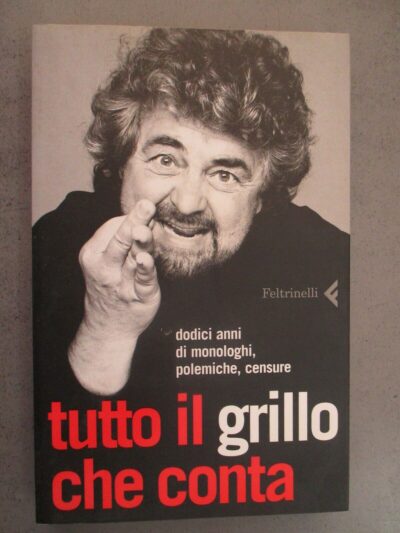 Tutto Il Grillo Che Conta - Beppe Grillo - Feltrinelli 2006