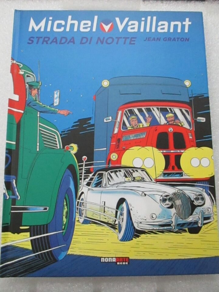 Michel Vaillant Strada Di Notte - Nona Arte 2012 - Volume Cartonato