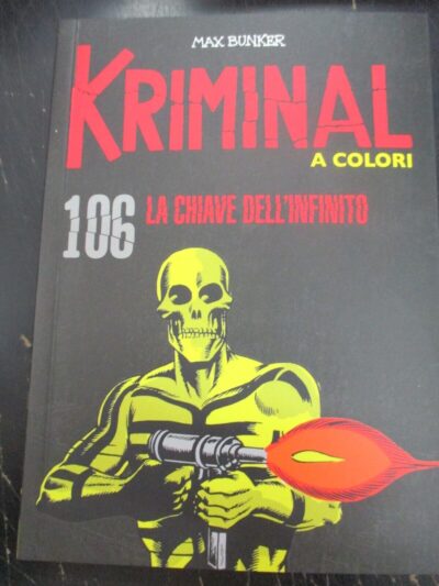 Kriminal A Colori N° 106 - Ed. Gazzetta Dello Sport - Magnus & Bunker