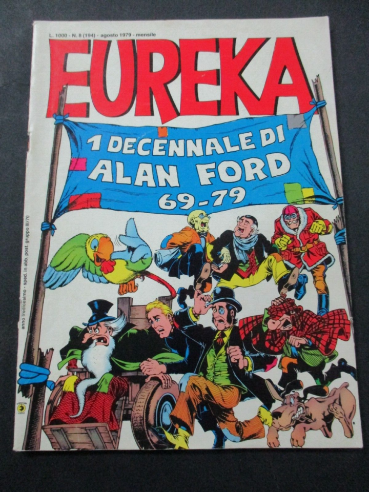 Eureka N° 8(194)/1979 - Primo Decennale Alan Ford - Ed. Corno