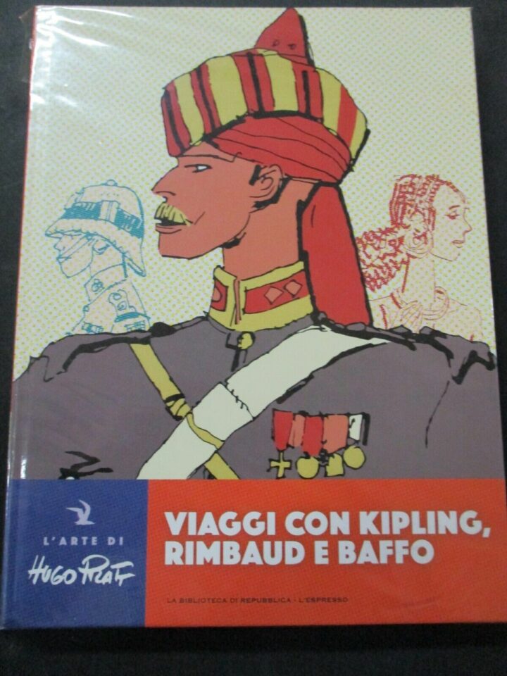 L'arte Di Hugo Pratt N° 26 - Viaggi Con Kipling, Rimbaud E Baffo - Cartonato
