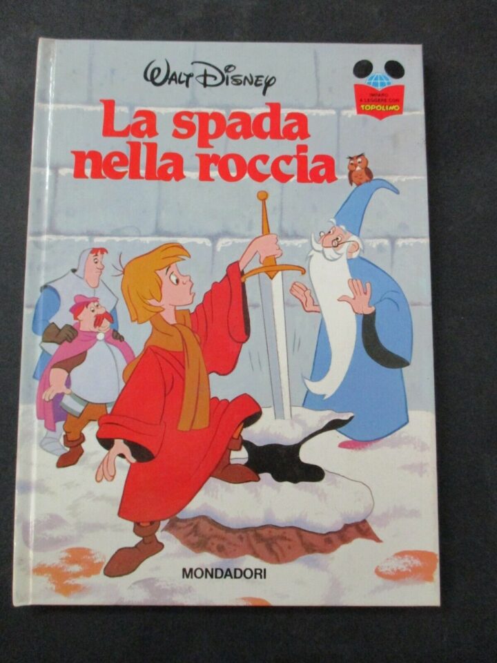 La Spada Nella Roccia - Imparo A Leggere Con Topolino - Mondadori 1987