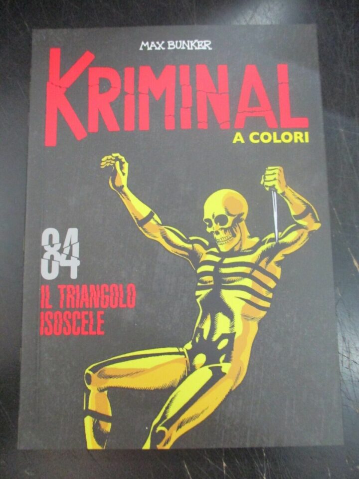 Kriminal A Colori N° 84 + Figurine - Ed. Gazzetta Dello Sport - Magnus & Bunker