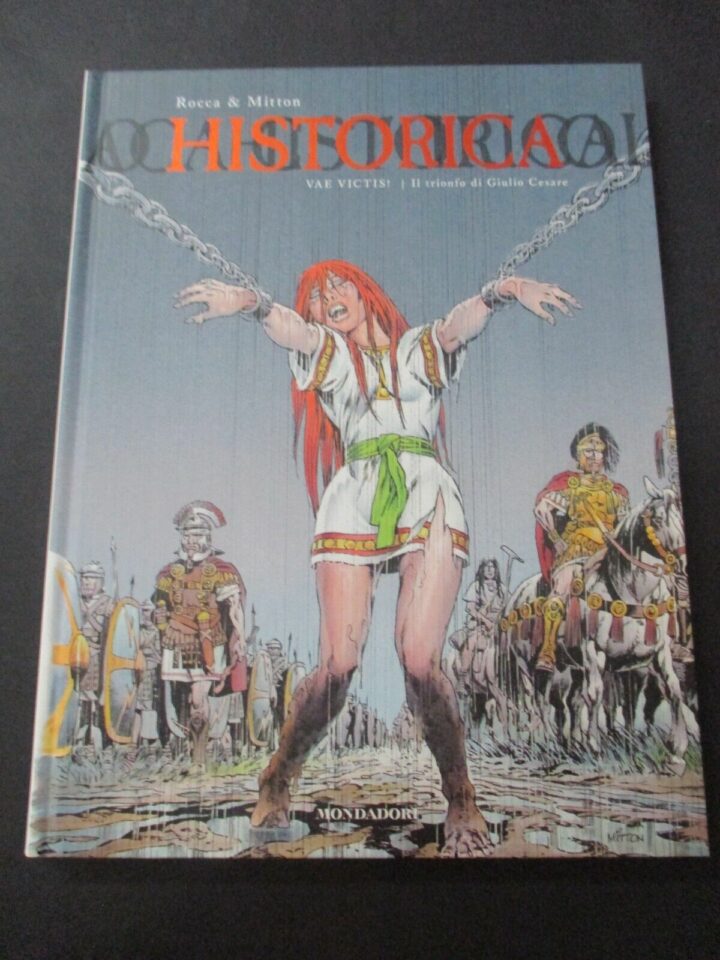 Historica Vol. 18 Vae Victis Il Trionfo Di Giulio Cesare - Mondadori