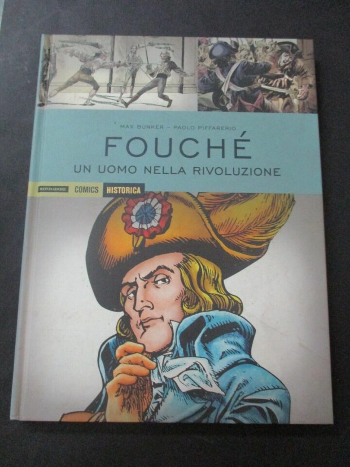 Historica Vol. 35 Fouche' Un Uomo Nella Rivoluzione - Max Bunker - Mondadori