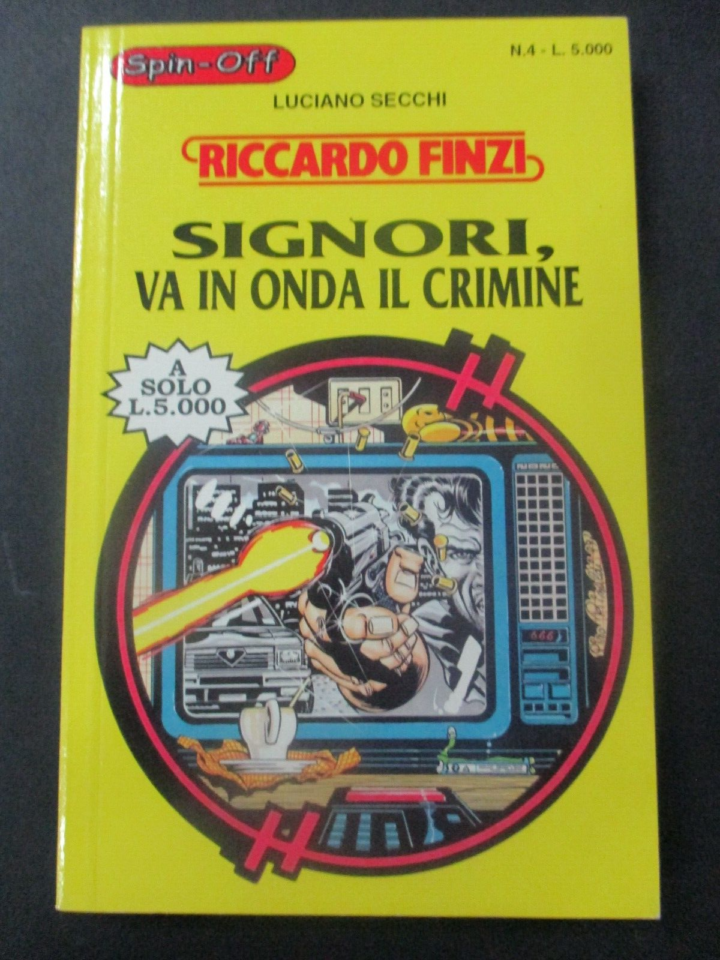 Luciano Secchi - Riccardo Finzi Signori Va In Onda Il Crimine - Mbp 1999