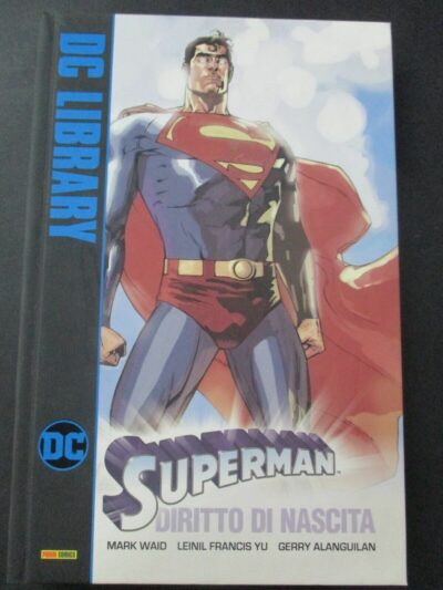 Superman Diritto Di Nascita - Dc Library - Panini Comics - Volume Cartonato