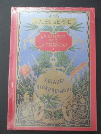 Gli Straordinari Viaggi Di Jules Verne - La Strada Per La Francia