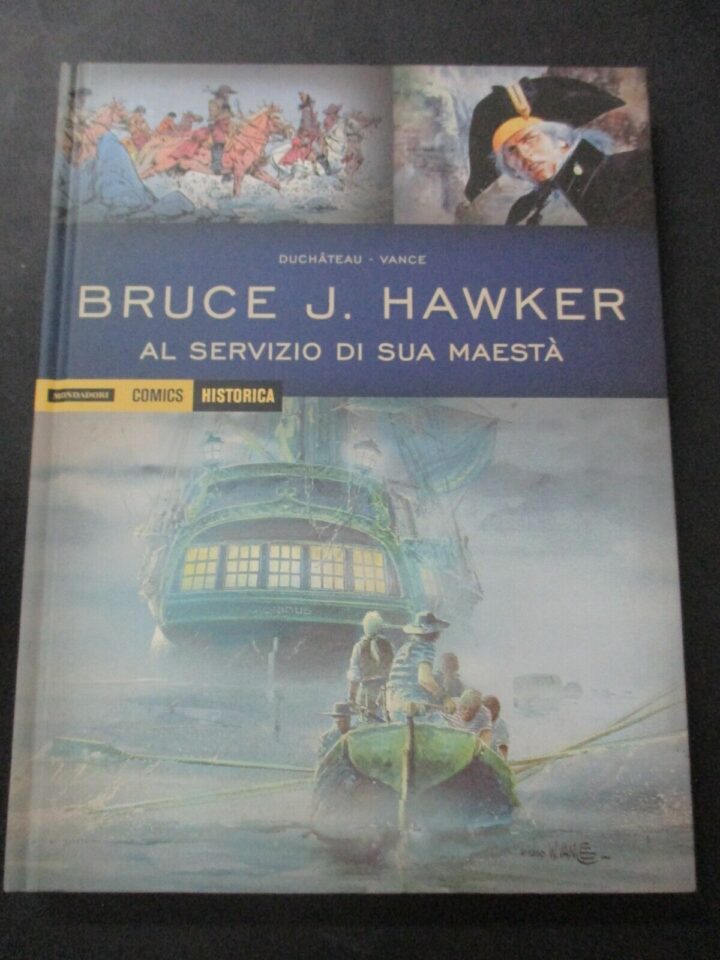 Historica Vol. 31 Bruce J. Hawker Al Servizio Di Sua Maesta' - Mondadori