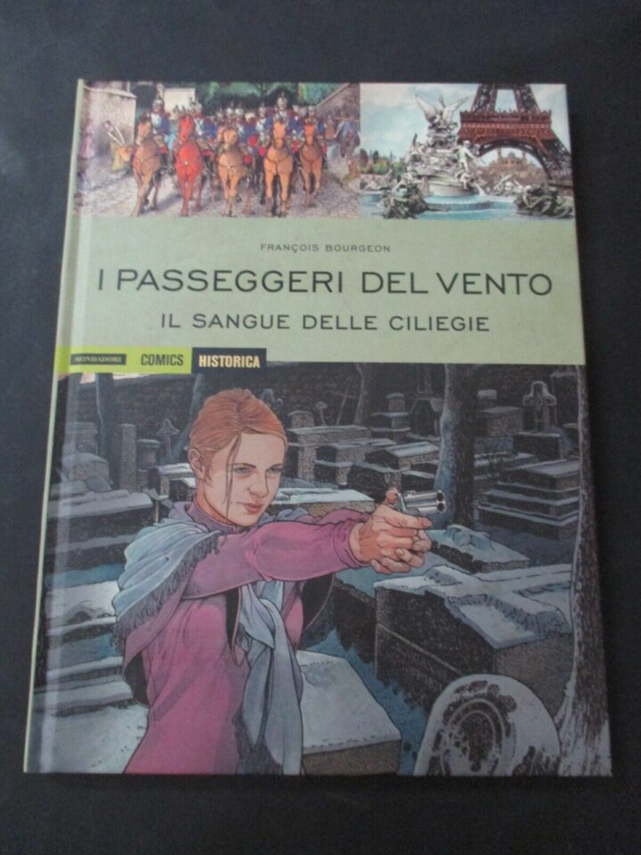 Historica Vol. 79 I Passeggeri Del Vento Il Sangue Delle Ciliegie - Mondadori