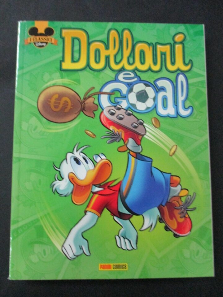 I Classici Disney N° 7 Dollari E Goal - Panini Comics 2020