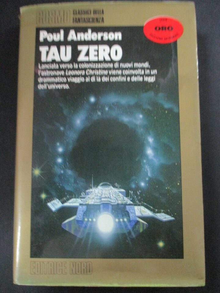 Poul Anderson - Tau Zero - Collana Cosmo Ed. Nord 1989 - 1° Edizione