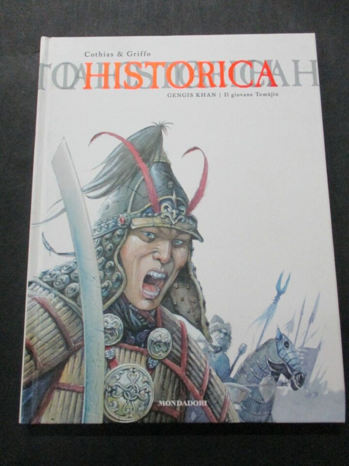 Historica Vol. 10 Gengis Khan Il Giovane Temujin - Mondadori