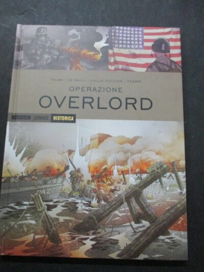 Historica Vol. 20 Operazione Overlord - Mondadori