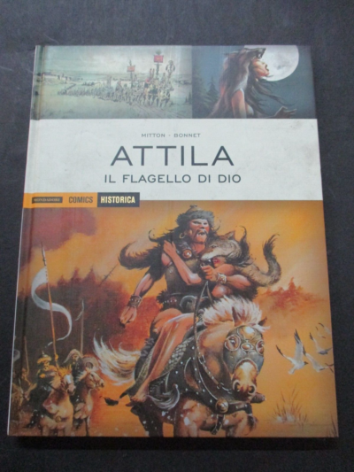 Historica Vol. 22 Attila Il Flagello Di Dio - Mondadori